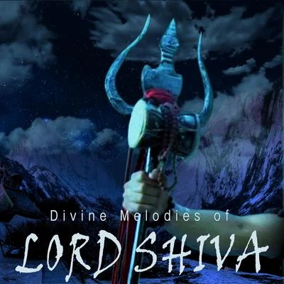 Divine Melodies of Lord Shiva 專輯 Sadhna Sargam/Bappi Lahiri/Sulakshana Pandit/Manhar