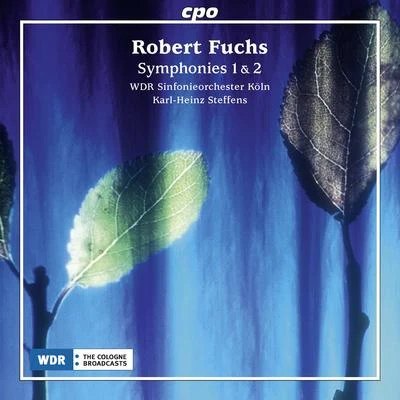 Karl-Heinz SteffensWerner MittelbachReinhold HelbichJoachim Olszewski FUCHS, R.: Symphonies Nos. 1 and 2 (Cologne West German Radio Symphony, Steffens)