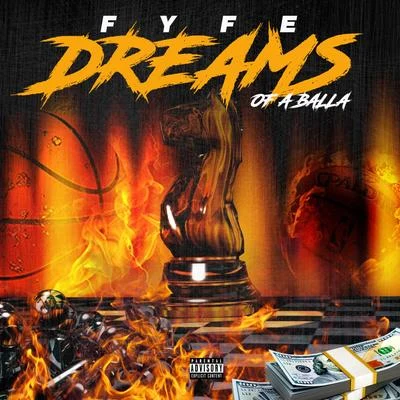 Dreams Of A Balla 專輯 Fyfe