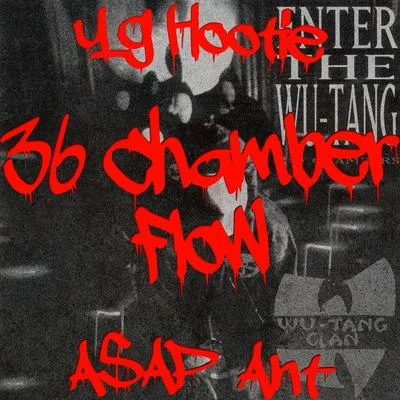 36 Chamber Flow (feat. A$AP Ant) - Single 专辑 YG Hootie