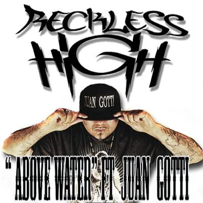 Above Water (feat. Juan Gotti) 專輯 Juan Gotti