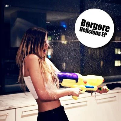 Delicious EP 專輯 Borgore