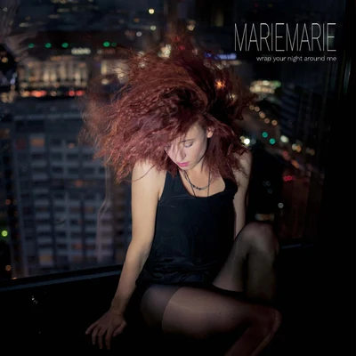 MarieMarie Wrap Your Night Around Me