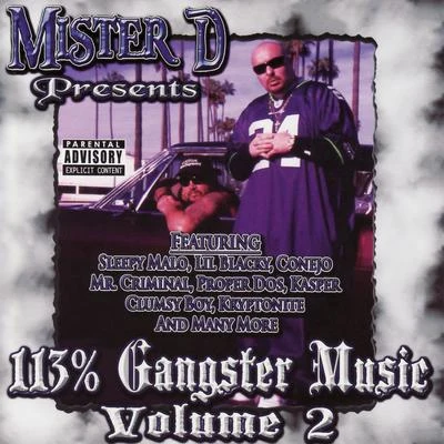 Mister D Presents : 113% Gangster Music Volume 2 专辑 Mister D