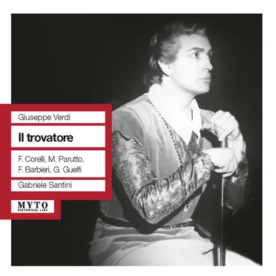 VERDI, G.: Trovatore (Il) [Opera] (Corelli, Parutto, Barbieri, Guelfi, San Carlo Theatre Chorus and Orchestra, Santini) (1960) 專輯 Gabriele Santini