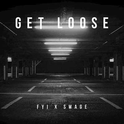 Get Loose 專輯 swage