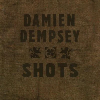 Shots 專輯 Damien Dempsey