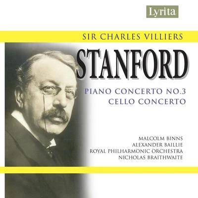 Stanford: Cello Concerto & Piano Concerto No. 3 專輯 Gérard Caussé/Alexander Baillie/BBC Philharmonic/Ernst Kovacic/Michael Tippett