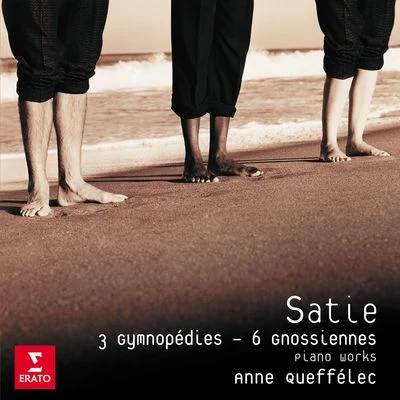 Satie: 3 Gymnopédies - 6 Gnossiennes 专辑 Anne Queffélec