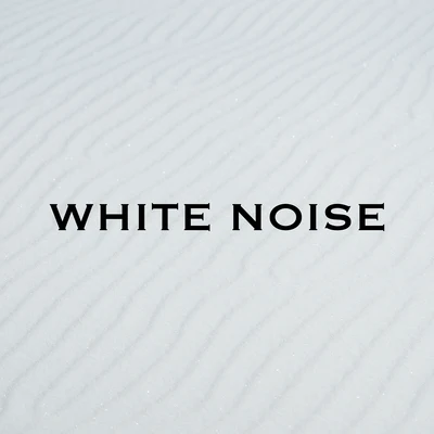 White Noise White Noise