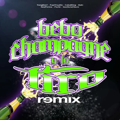 Bebo Champagne y Lo Tiro (Remix) 專輯 Clutchill/Pochi/Wtfdiddy