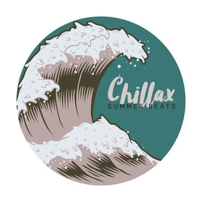 Evening Chill Out Music Academy Chillax Summer Beats - Collection of Brilliant Chillout Tunes That Are Perfect for Listening on Sunny Days on the Beach