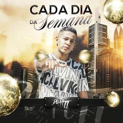 Cada Dia da Semana 專輯 Mc Duartt/DJ DN