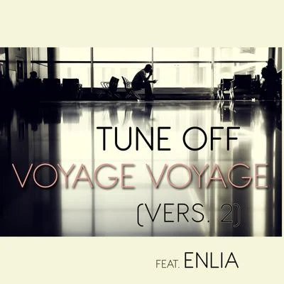 Voyage Voyage (feat. Enlia) [Version 2] (Version 2) 專輯 Enlia