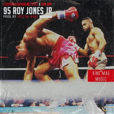 95 Roy Jones Jr 专辑 King Magnetic