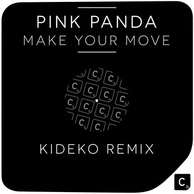 Make Your Move (Kideko Remix) 專輯 Pink Panda