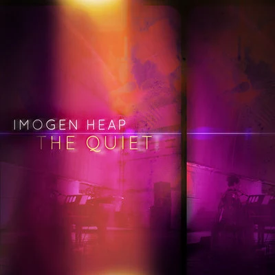 The Quiet 专辑 Imogen Heap