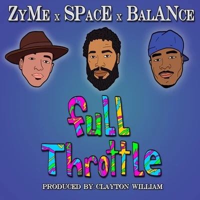 full throttle (feat. space, balance bay liens) - single 專輯 Zyme/Deptronic