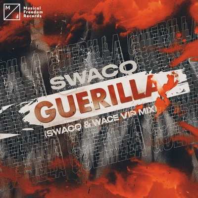 Guerilla (SWACQ & Wace VIP Mix) 專輯 SWACQ/Mike Williams