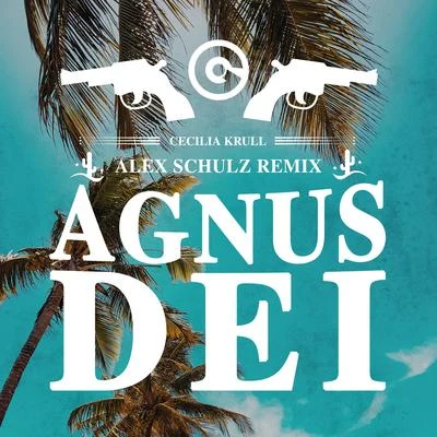 Cecilia Krull Agnus Dei (Alex Schulz Remix)