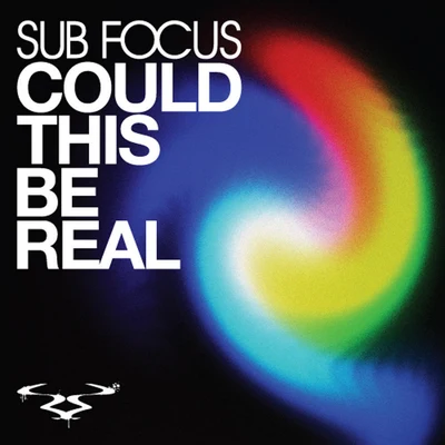 Could This Be Real 專輯 Sub Focus