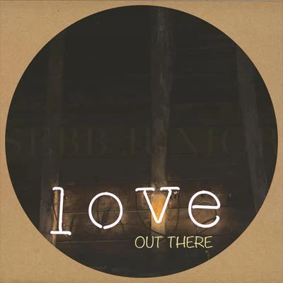 Love Out There EP 專輯 Sebb Junior/Dantiez/KPD