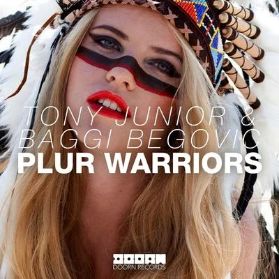 Plur Warriors (Original Mix) 專輯 Tony Junior