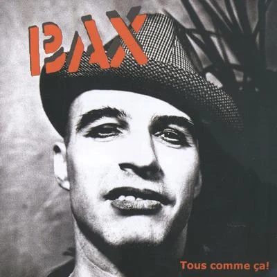 Tous Comme Ça 專輯 Bax