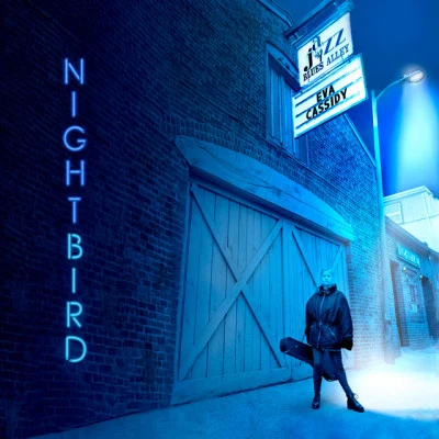 Nightbird 专辑 Eva Cassidy