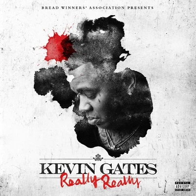 Really Really 专辑 Kevin Gates