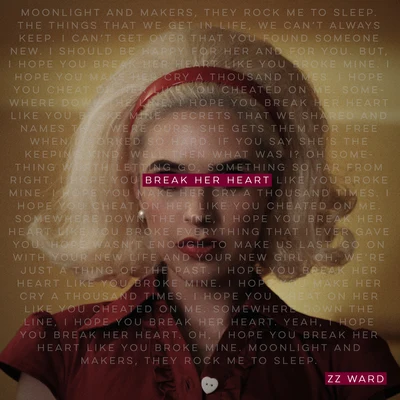 Break Her Heart 專輯 ZZ Ward/Joey Purp