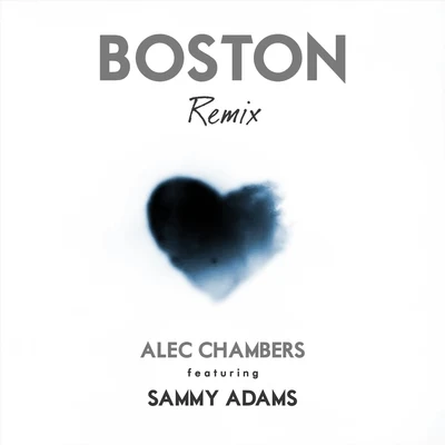 Sammy AdamsMike Posner Boston (Remix) [feat. Sammy Adams]