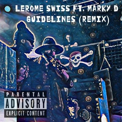 LeRome SwissJayceeoh Guidelines (Remix)