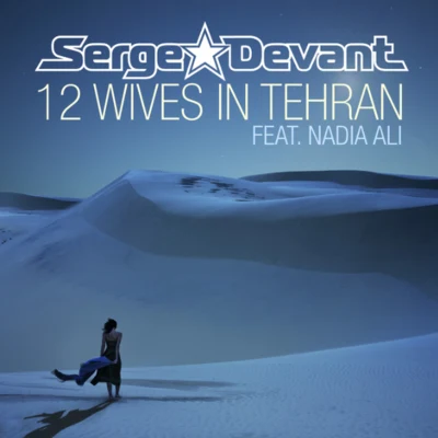 12 Wives in Tehran 专辑 Nadia Ali