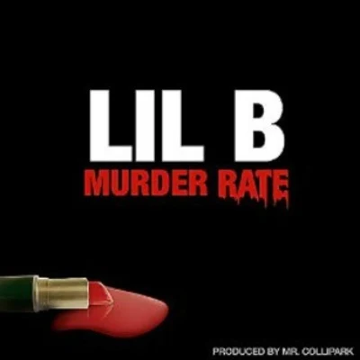 Murder Rate 專輯 Lil B/Tek/Mac Miller/Jayy Grams/Fashawn