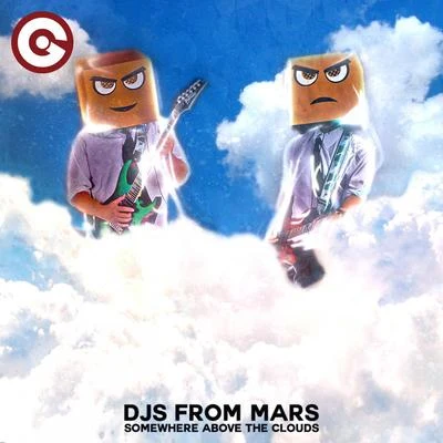 Somewhere Above the Clouds 專輯 DJs From Mars