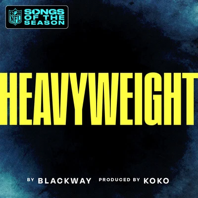 Heavyweight 专辑 Blackway/Paolo Del Prete