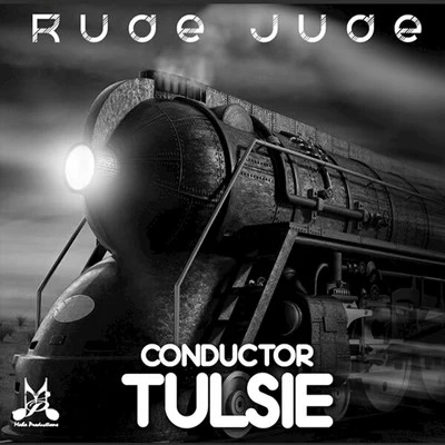 Conductor Tulsie 专辑 Dabeull/Rude Jude