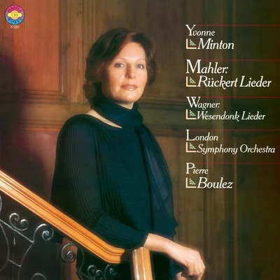 Wagner: Wesendonck-Lieder, WWV 91 - Mahler: Rückert-Lieder 專輯 Kenneth Riegel/Ursula Boese/Pierre-Yves Le Maigat/Pierre Boulez/Teresa Stratas