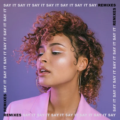 Say It (Remixes) 專輯 SIGMA