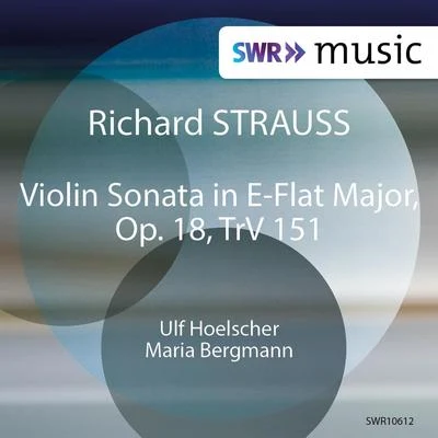 STRAUSS, R.: Violin Sonata (Hoelscher, M. Bergmann) 专辑 Jacques Mercier/Ulf Hoelscher/Studio-Ensemble Stuttgart/Radio-Sinfonie Orchester Stuttgart/Milko Kelemen