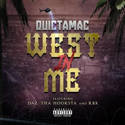 West in Me (feat. RBX, Tha Hookstah & Daz) 專輯 T-Dhurr/RBX/Fonzi Neutron