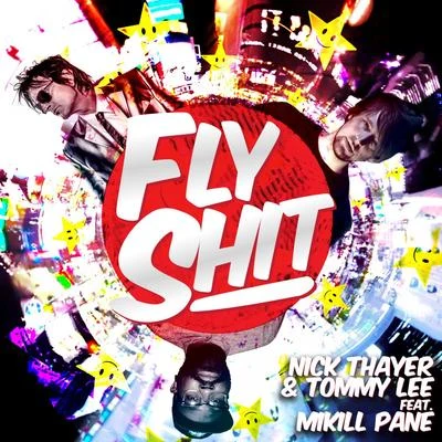 Fly **** 專輯 Tommy Lee/DJ Aero/Robbie Rivera