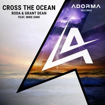 Cross the Ocean 专辑 Grant Dean/Roda