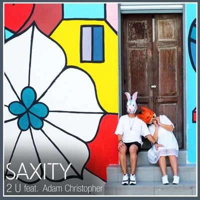 2U (feat. Adam Christopher) 專輯 Saxity/Guardate