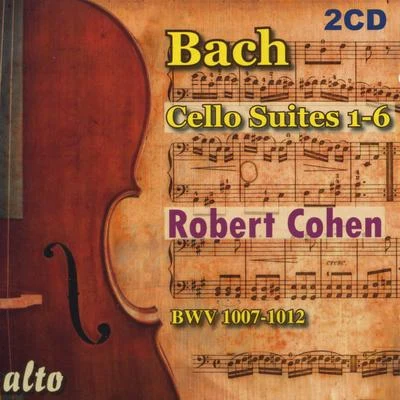 Bach: Cello Suites 1-6 專輯 Robert Cohen