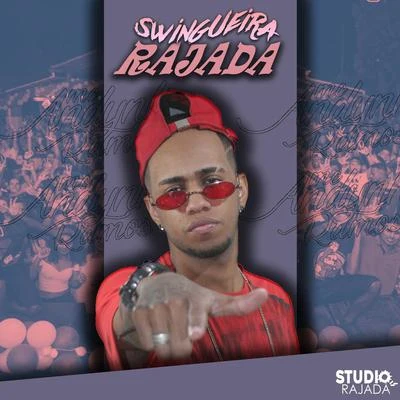 SWINGUEIRA DA BAHIA - ELA QUER RAJADA 專輯 DJ XEXEU