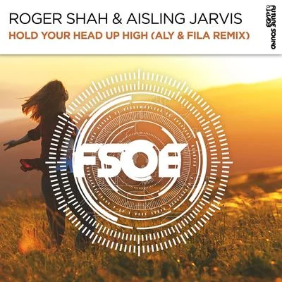 Hold Your Head Up High (Aly & Fila Remix) 專輯 Roger Shah/Inger Hansen