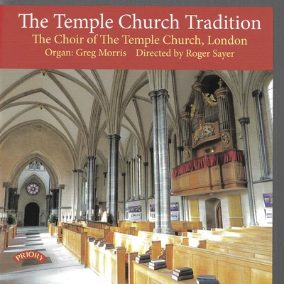 The Temple Church Tradition 专辑 Temple Church Choir