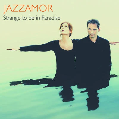 Strange to Be in Paradise 专辑 Jazzamor